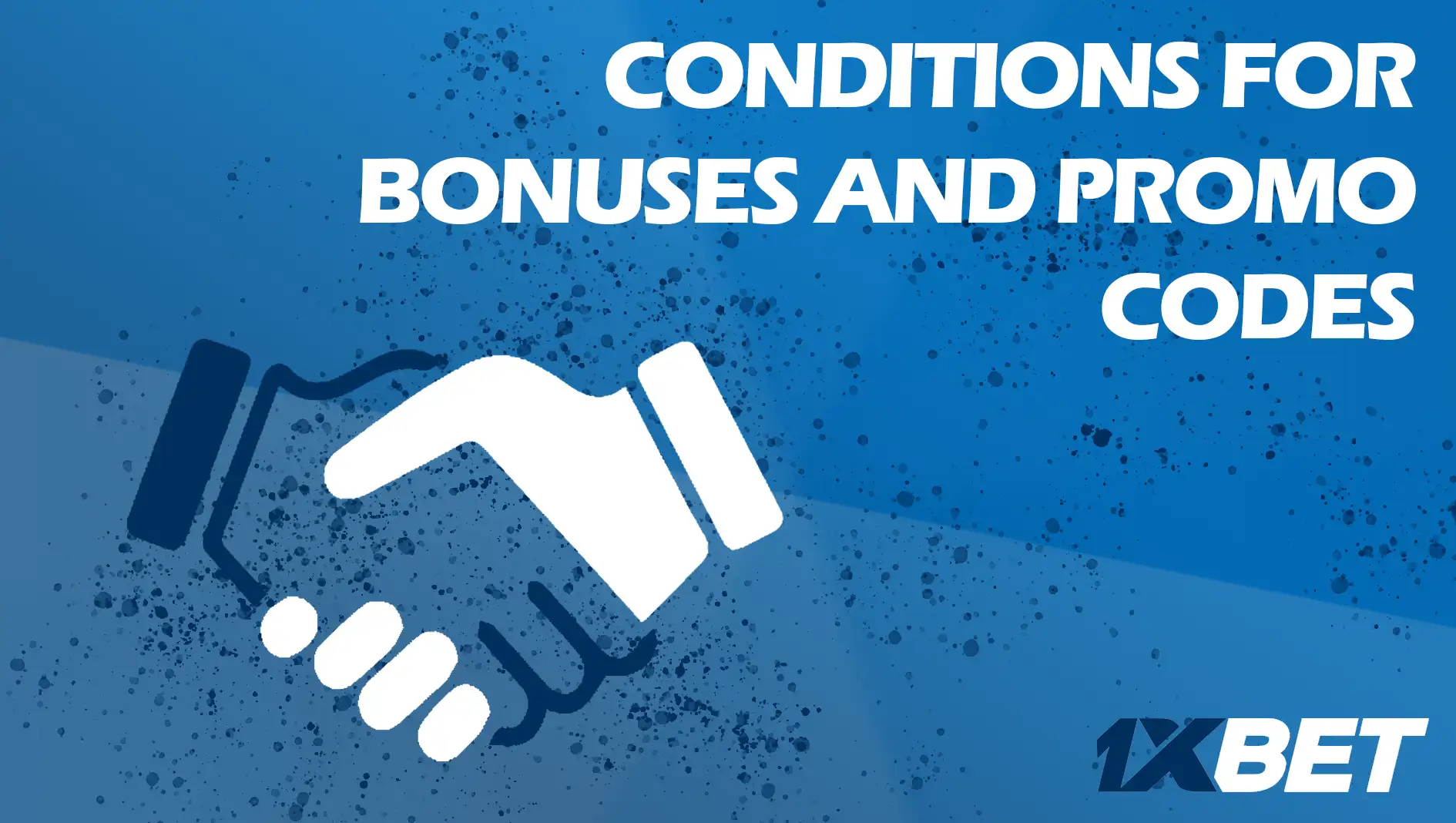الشروط والأحكام الخاصة بمكافآت 1xbet والرموز الترويجية